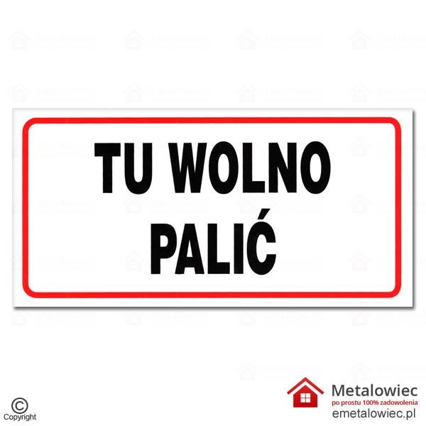 Znaki informacyjne BHP tablica Tu Wolno Palić PCV 20x10cm
